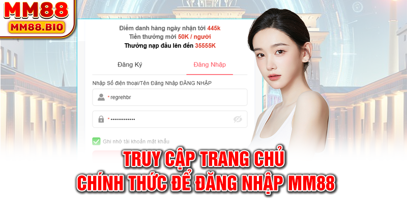 Truy cập trang chủ chính thức để đăng nhập MM88
