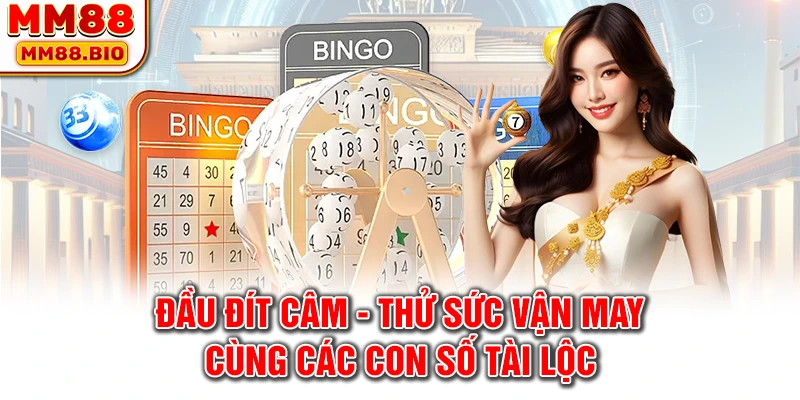 Đầu đít câm - Thử sức vận may cùng các con số tài lộc